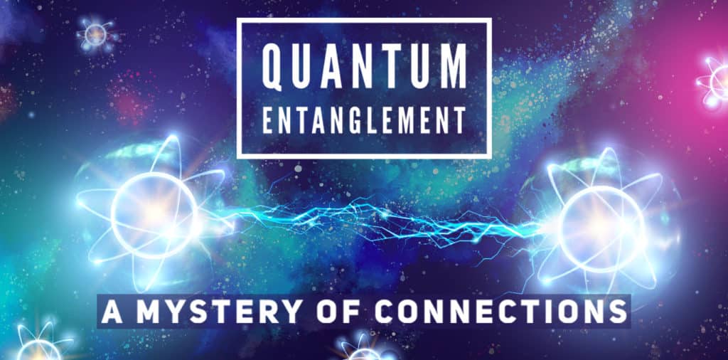 Quantum Entanglement: A Mystery Of Connections - Gaia Meditation